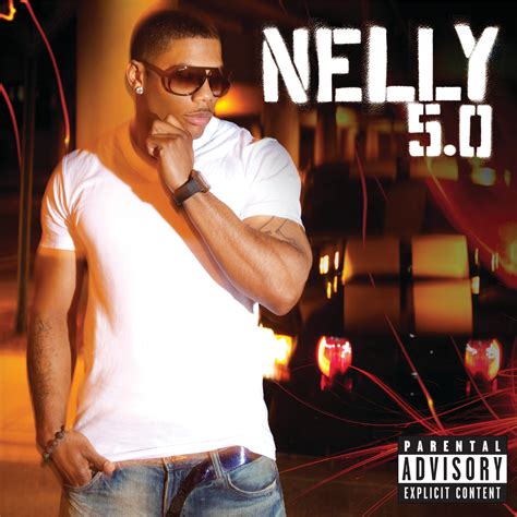 what ya got nelly